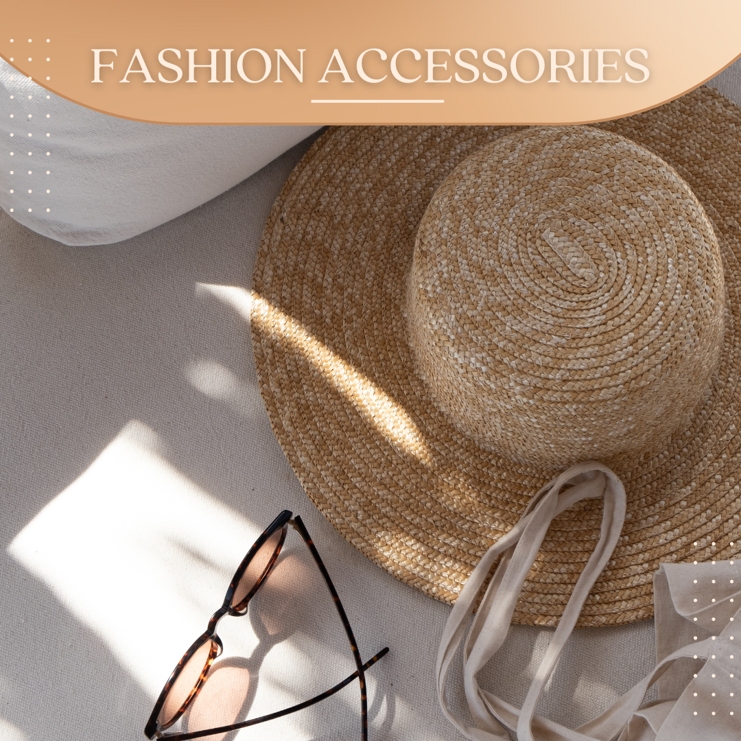 Fashion Accessories